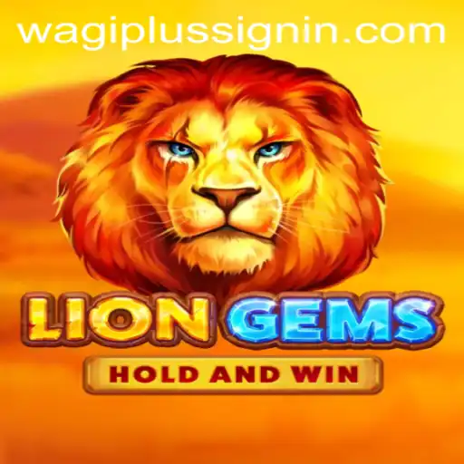 Discover the Magical World of LionGems: A New Adventure with WAGIPLUS