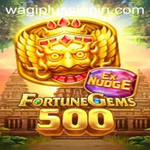 Exploring the Enchanting World of FortuneGems500 and the Intriguing WAGIPLUS